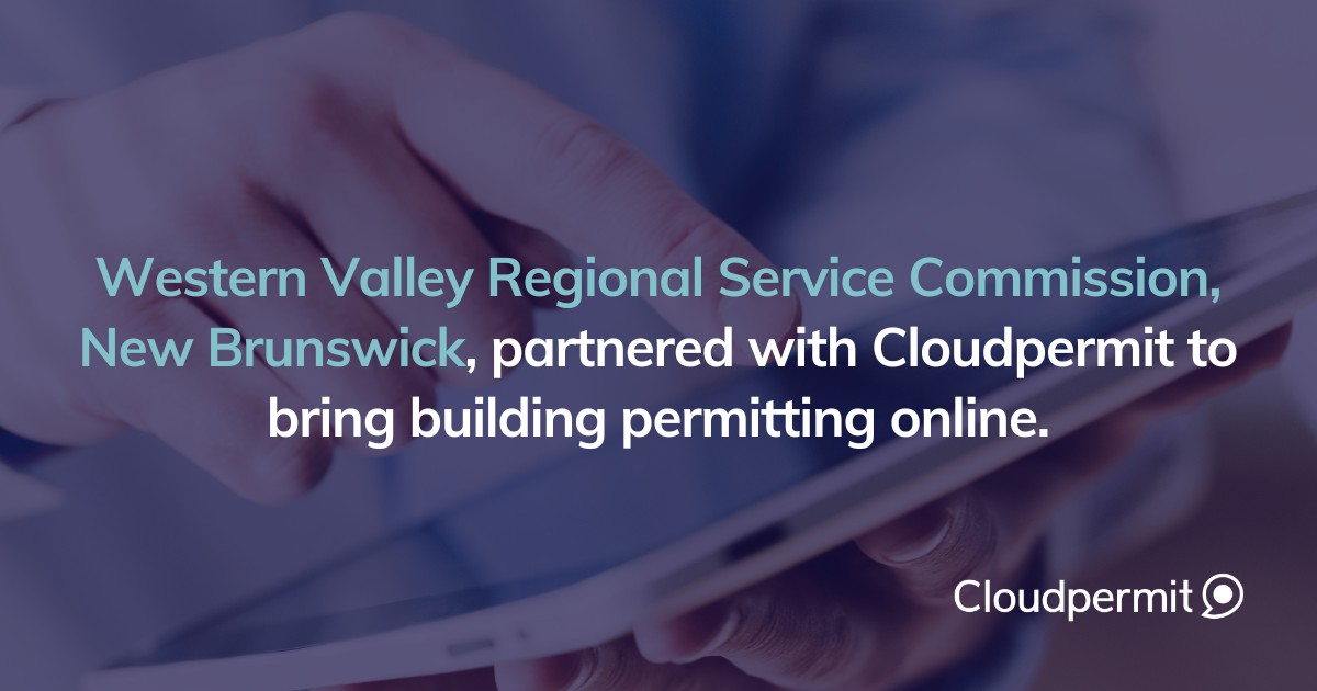 Western Valley Regional Service Commission in New Brunswick Moves Building Permits Online with